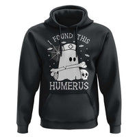 Cute Halloween Nurse I Found This Humerus Ghost Bone Pun Hoodie - Wonder Print Shop