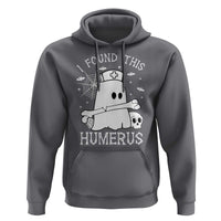 Cute Halloween Nurse I Found This Humerus Ghost Bone Pun Hoodie - Wonder Print Shop