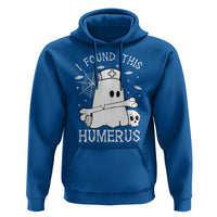 Cute Halloween Nurse I Found This Humerus Ghost Bone Pun Hoodie - Wonder Print Shop