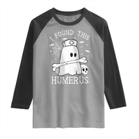 Cute Halloween Nurse I Found This Humerus Ghost Bone Pun Raglan Shirt - Wonder Print Shop