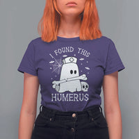 Cute Halloween Nurse I Found This Humerus Ghost Bone Pun T Shirt For Women - Wonder Print Shop