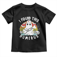 Halloween Ghost Nurse Toddler T Shirt I Found This Humerus Bone Pun - Wonder Print Shop