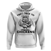 Funny Farm Animal Gift Hoodie Yep I Talk To Chickens - Wonder Print Shop
