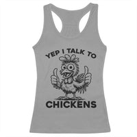 Funny Farm Animal Gift Racerback Tank Top Yep I Talk To Chickens - Wonder Print Shop