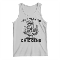 Funny Farm Animal Gift Tank Top Yep I Talk To Chickens - Wonder Print Shop