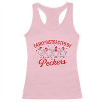 Funny Chicken Lover Gift Racerback Tank Top Easily Distracted By Peckers - Wonder Print Shop
