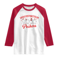Funny Chicken Lover Gift Raglan Shirt Easily Distracted By Peckers - Wonder Print Shop