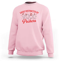 Funny Chicken Lover Gift Sweatshirt Easily Distracted By Peckers - Wonder Print Shop