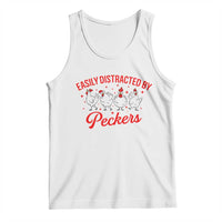 Funny Chicken Lover Gift Tank Top Easily Distracted By Peckers - Wonder Print Shop
