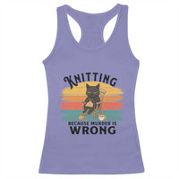 Funny Black Cat Racerback Tank Top Knitting Because Murder Is Wrong Gift - Wonder Print Shop