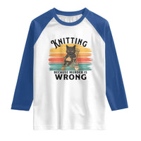 Funny Black Cat Raglan Shirt Knitting Because Murder Is Wrong Gift - Wonder Print Shop
