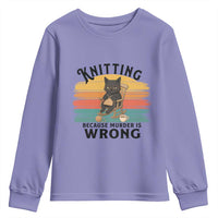 Funny Black Cat Youth Sweatshirt Knitting Because Murder Is Wrong Gift - Wonder Print Shop
