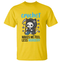 Crochet Makes Me Feel Less Murdery T Shirt Grim Reaper Cat Gift - Wonder Print Shop