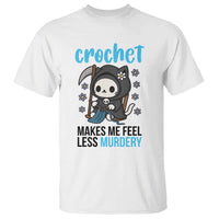 Crochet Makes Me Feel Less Murdery T Shirt Grim Reaper Cat Gift - Wonder Print Shop