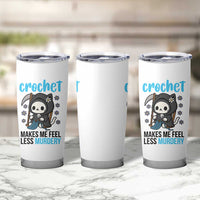 Crochet Makes Me Feel Less Murdery Tumbler Cup Grim Reaper Cat Gift - Wonder Print Shop