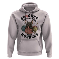 French Bulldog Hoodie Crochet Makes Me Feel Less Murdery - Wonder Print Shop