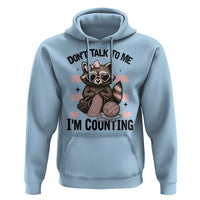 Do Not Talk To Me I Am Counting Hoodie Funny Crochet Raccoon - Wonder Print Shop