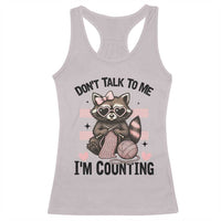 Do Not Talk To Me I Am Counting Racerback Tank Top Funny Crochet Raccoon - Wonder Print Shop