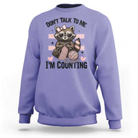 Do Not Talk To Me I Am Counting Sweatshirt Funny Crochet Raccoon - Wonder Print Shop