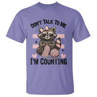 Do Not Talk To Me I Am Counting T Shirt Funny Crochet Raccoon - Wonder Print Shop