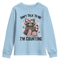 Do Not Talk To Me I Am Counting Youth Sweatshirt Funny Crochet Raccoon - Wonder Print Shop