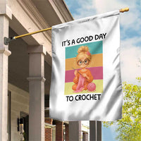 It’s A Good Day To Crochet Garden Flag Crochet Mom Gift - Wonder Print Shop