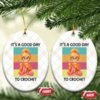It’s A Good Day To Crochet Ceramic Ornament Crochet Mom Gift - Wonder Print Shop