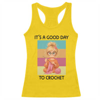 It’s A Good Day To Crochet Racerback Tank Top Crochet Mom Gift - Wonder Print Shop