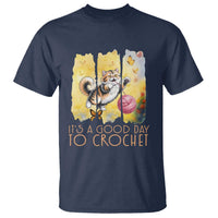 It’s A Good Day To Crochet T Shirt Cute Cat Chasing Yarn - Wonder Print Shop