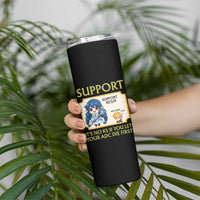 Support Main Funny Gaming Quote Skinny Tumbler Its No KS If You Let Your ADC Die First - Wonder Print Shop