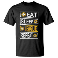Funny Eat Sleep League Repeat T Shirt Gaming Quote Gift For Gamer - Wonder Print Shop