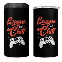League And Chill 4 in 1 Can Cooler Tumbler Funny Gaming Quote Gift For Gamer - Wonder Print Shop