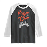 League And Chill Raglan Shirt Funny Gaming Quote Gift For Gamer - Wonder Print Shop