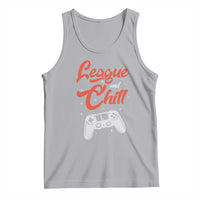 League And Chill Tank Top Funny Gaming Quote Gift For Gamer - Wonder Print Shop