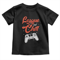 League And Chill Toddler T Shirt Funny Gaming Quote Gift For Gamer - Wonder Print Shop