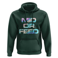 Mid Or Feed Iridescent Effect Hoodie Funny Game Lover Gift - Wonder Print Shop