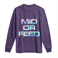 Mid Or Feed Iridescent Effect Long Sleeve Shirt Funny Game Lover Gift - Wonder Print Shop
