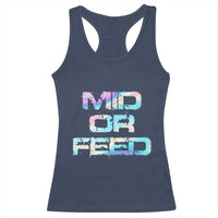Mid Or Feed Iridescent Effect Racerback Tank Top Funny Game Lover Gift - Wonder Print Shop