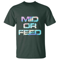 Mid Or Feed Iridescent Effect T Shirt Funny Game Lover Gift - Wonder Print Shop