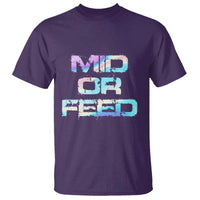 Mid Or Feed Iridescent Effect T Shirt Funny Game Lover Gift - Wonder Print Shop