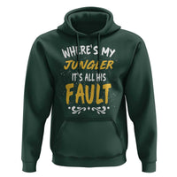 Where Is My Jungler It Is All His Fault Hoodie Game Lover Gift - Wonder Print Shop