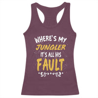 Where Is My Jungler It Is All His Fault Racerback Tank Top Game Lover Gift - Wonder Print Shop