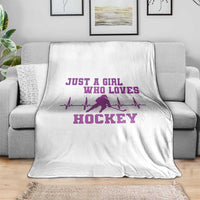 Funny Just A Girl Who Loves Hockey Throw Blanket Gift For Women - Wonder Print Shop