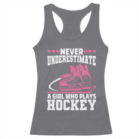 Never Underestimate A Girl Who Plays Hockey Racerback Tank Top Gift For Women - Wonder Print Shop