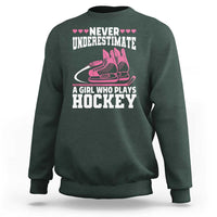 Never Underestimate A Girl Who Plays Hockey Sweatshirt Gift For Women - Wonder Print Shop