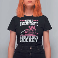 Never Underestimate A Girl Who Plays Hockey T Shirt For Women Gift For Women - Wonder Print Shop