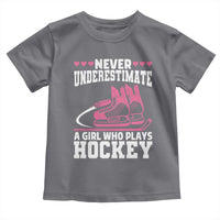 Never Underestimate A Girl Who Plays Hockey Toddler T Shirt Gift For Women - Wonder Print Shop