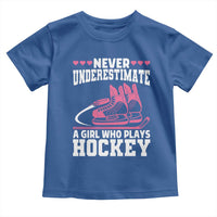 Never Underestimate A Girl Who Plays Hockey Toddler T Shirt Gift For Women - Wonder Print Shop