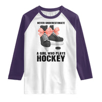 Never Underestimate A Girl Hockey Player Gift Idea Raglan Shirt - Wonder Print Shop