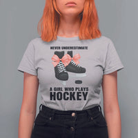 Never Underestimate A Girl Hockey Player Gift Idea T Shirt For Women - Wonder Print Shop